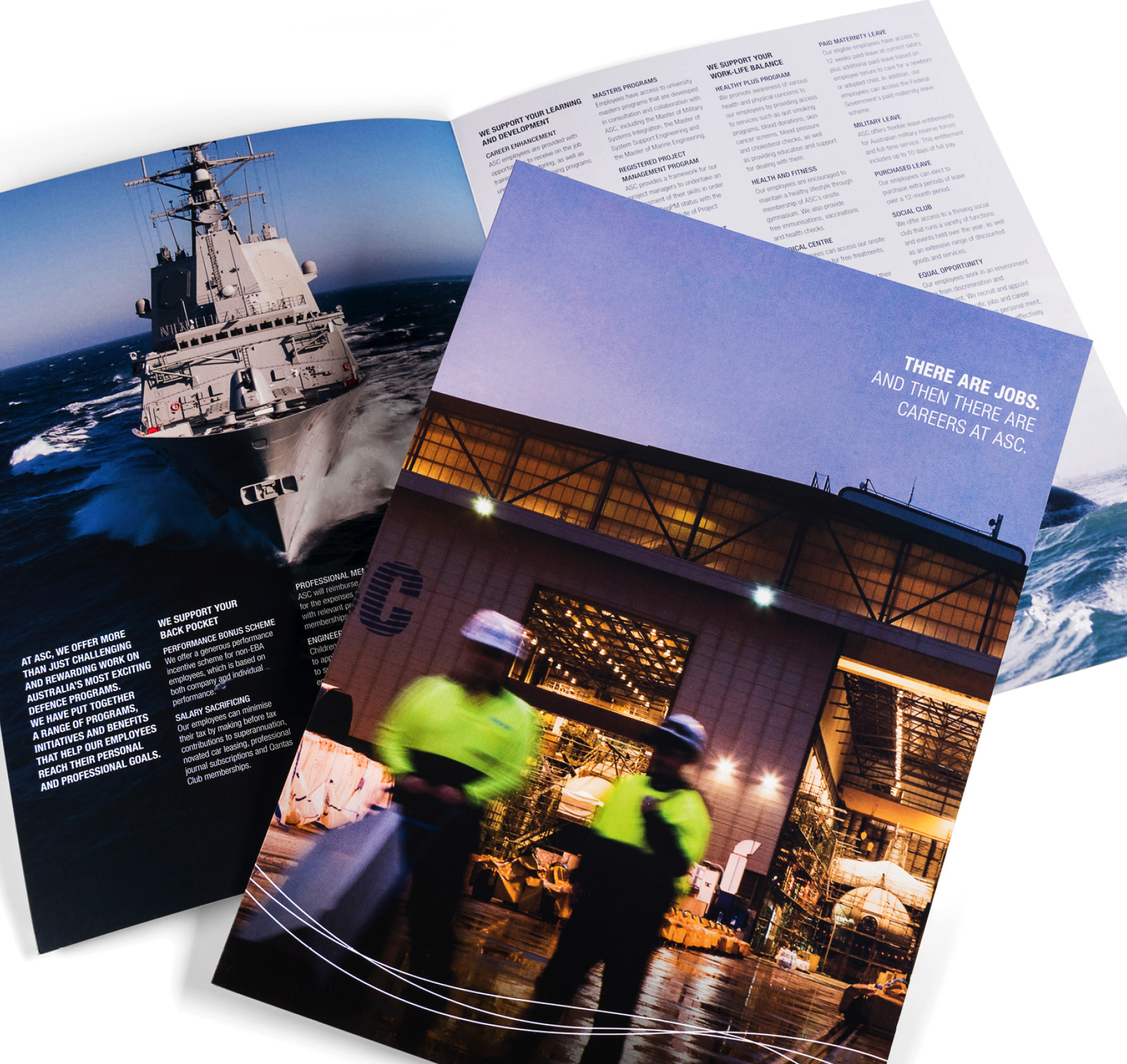 ASC (Formerly known as Australian Submarine Corporation) - Strategic communications support.With more than 2,500 employees across three facilities in South Australia and Western Australia, ASC is Australia’s largest specialised defence shipbuilding organisation. CASTONDESIGN assists ASC with the design and production of all internal and external communication materials. Our support ranges from developing employee engagement strategies and training materials, through to producing high level executive documents and community open day and tradeshow materials.